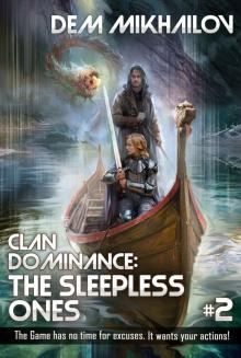 Clan Dominance - the Sleepless Ones 2 Clan Dominance - the Sleepless Ones 2