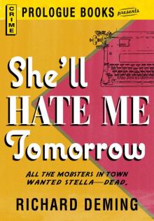 She'll Hate Me Tomorrow She'll Hate Me Tomorrow