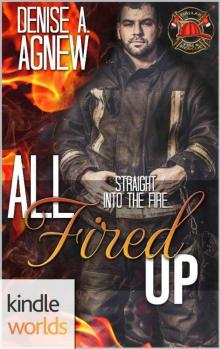 Dallas Fire & Rescue: All Fired Up (Kindle Worlds Novella)