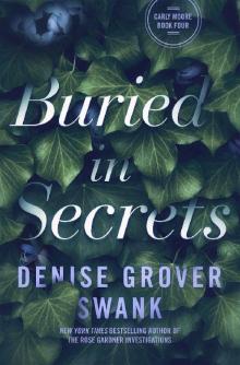 Buried in Secrets: Carly Moore #4 Buried in Secrets: Carly Moore #4