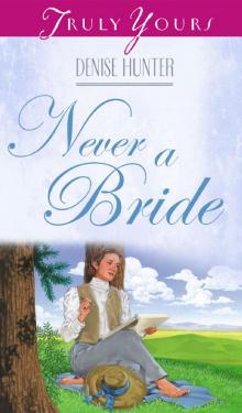 Never a Bride Never a Bride