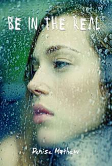 Be in the Real Be in the Real