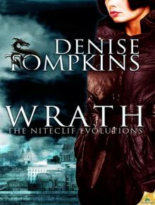 Wrath: The Niteclif Evolutions, Book 2 Wrath: The Niteclif Evolutions, Book 2