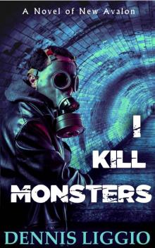 I Kill Monsters