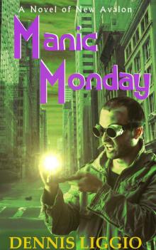 Manic Monday: (Dane Monday 1)