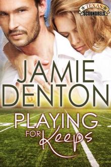 Playing for Keeps (Texas Scoundrels)
