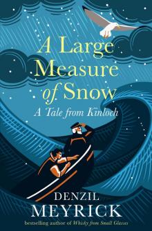 A Large Measure of Snow A Large Measure of Snow