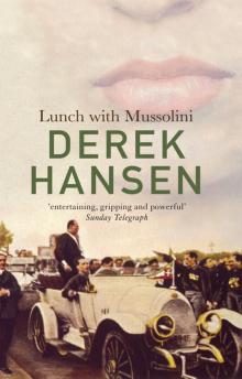 Lunch with Mussolini Lunch with Mussolini