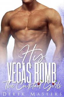 His Vegas Bomb_A Menage Romance