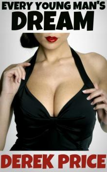 Every Young Man's Dream Every Young Man's Dream