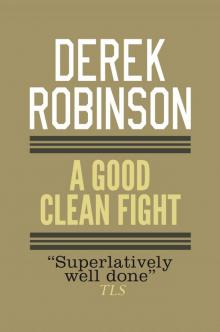 A Good Clean Fight A Good Clean Fight