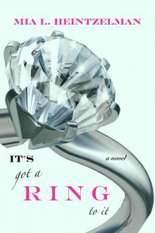 It's Got A Ring To It It's Got A Ring To It