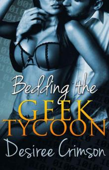 Bedding the Geek Tycoon Bedding the Geek Tycoon