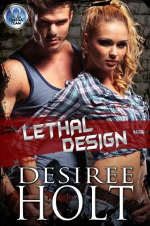 Lethal Design (The Omega Team Series Book 3)