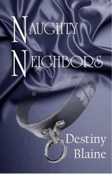 Naughty Neighbors Naughty Neighbors