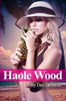 Haole Wood Haole Wood