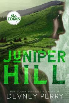 Juniper Hill (The Edens) Juniper Hill (The Edens)