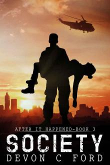 After It Happened (Book 3): Society After It Happened (Book 3): Society
