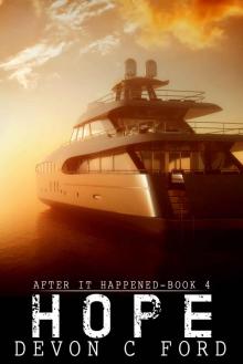 Hope: After It Happened Book 4 Hope: After It Happened Book 4
