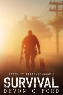 Survival: After It Happened Book 1 Survival: After It Happened Book 1