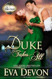 Duke Takes All (The Duke's Secret, #3)