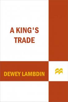 A King's Trade A King's Trade