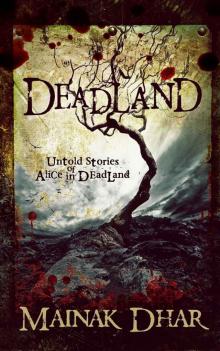 Deadland: Untold Stories of Alice in Deadland (Alice, No. 5) Deadland: Untold Stories of Alice in Deadland (Alice, No. 5)