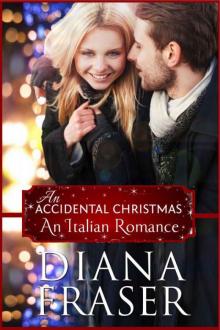 An Accidental Christmas (An Italian Romance Book 4)