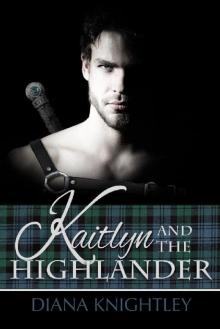 Kaitlyn and the Highlander