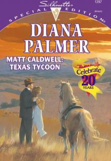 Matt Caldwell: Texas Tycoon Matt Caldwell: Texas Tycoon
