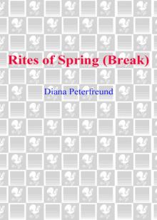 Rites of Spring (Break) Rites of Spring (Break)