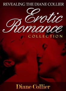 Revealing the Diane Collier Erotic Romance Collection Revealing the Diane Collier Erotic Romance Collection