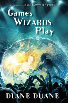 Games Wizards Play (Young Wizards Series) Games Wizards Play (Young Wizards Series)