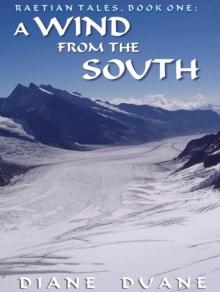 Raetian Tales 1: A Wind from the South Raetian Tales 1: A Wind from the South
