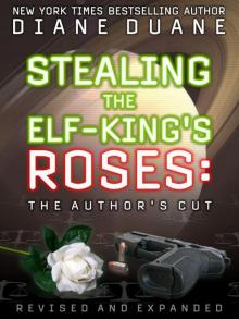 Stealing the Elf-King's Roses Stealing the Elf-King's Roses