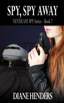 Spy, Spy Away Spy, Spy Away
