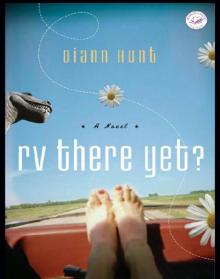 RV There Yet? RV There Yet?