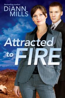 Attracted to Fire Attracted to Fire