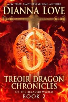 Treoir Dragon Chronicles of the Belador World: Book 2 Treoir Dragon Chronicles of the Belador World: Book 2