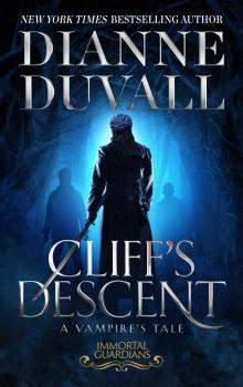 Cliff's Descent (Immortal Guardians #11) Cliff's Descent (Immortal Guardians #11)