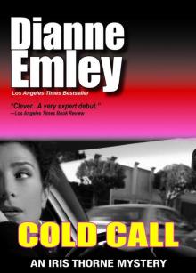 Cold Call (Iris Thorne Mysteries Book 1) Cold Call (Iris Thorne Mysteries Book 1)