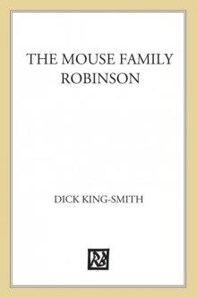 The Mouse Family Robinson The Mouse Family Robinson