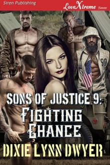 Sons of Justice 9: Fighting Chance (Siren Publishing LoveXtreme Forever) Sons of Justice 9: Fighting Chance (Siren Publishing LoveXtreme Forever)