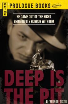 Deep is the Pit Deep is the Pit