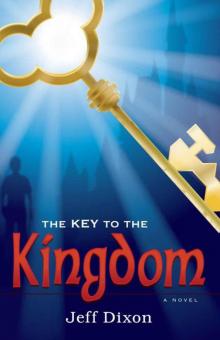 The Key To the Kingdom The Key To the Kingdom