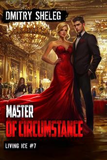 Master of Circumstance (Living Ice Book 7): A Portal Progression Fantasy Series