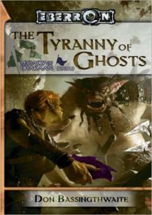 The Tyranny of Ghosts: Legacy of Dhakaan - Book 3