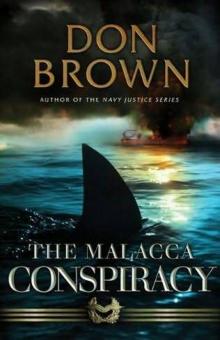 The Malacca Conspiracy The Malacca Conspiracy