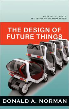 The Design of Future Things The Design of Future Things