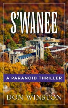S'wanee: A Paranoid Thriller S'wanee: A Paranoid Thriller